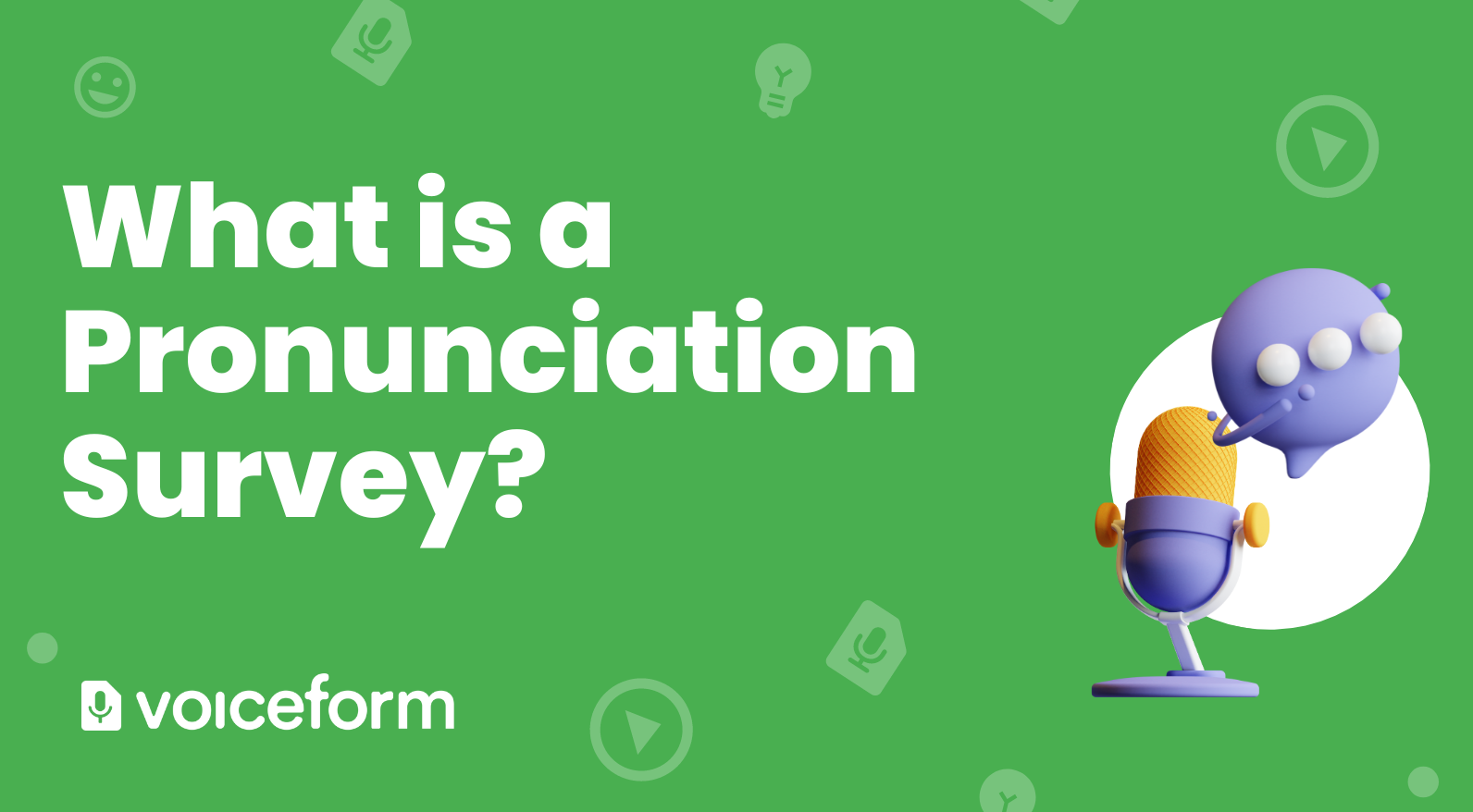 What is a pronunciation survey?